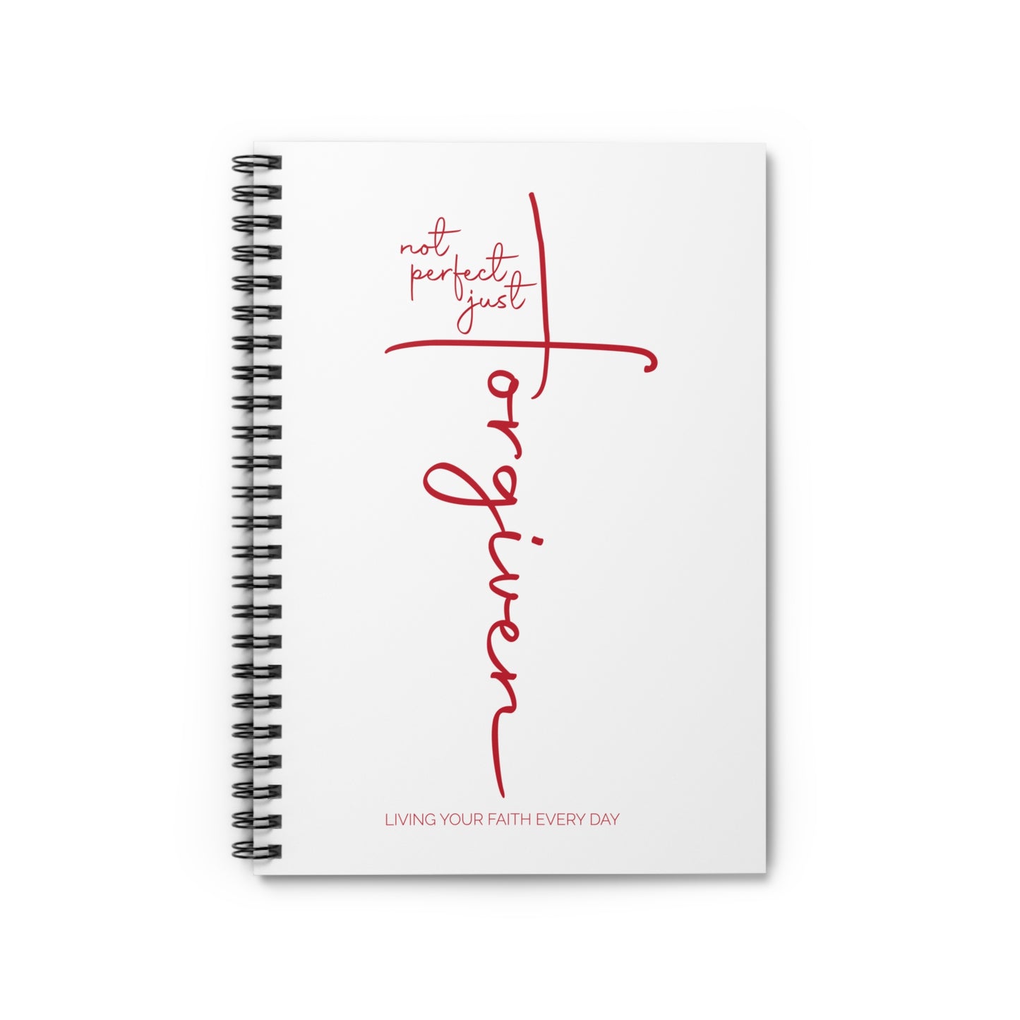 'Not Perfect Just Forgiven' | Spiral Notebook