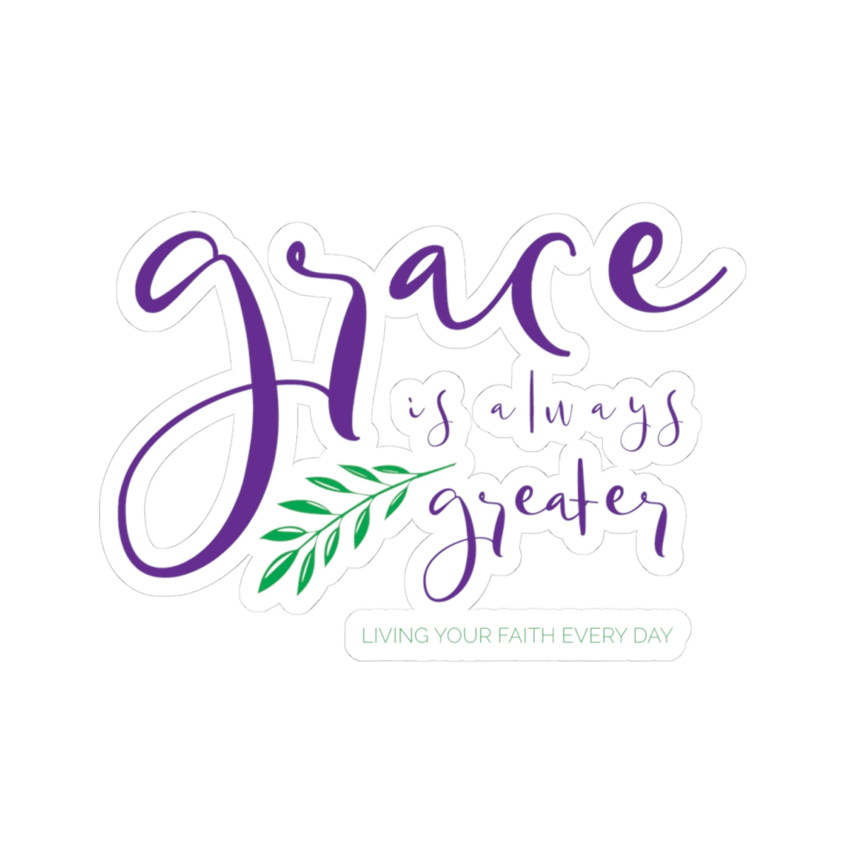 Inspirational Grace Kiss-Cut Stickers - Living Your Faith Everyday
