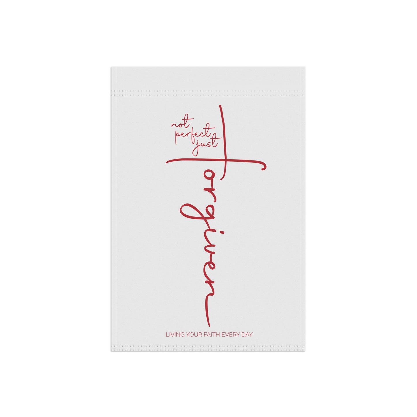 "Not Perfect—Just Forgiven" Faith-Themed Garden Banner