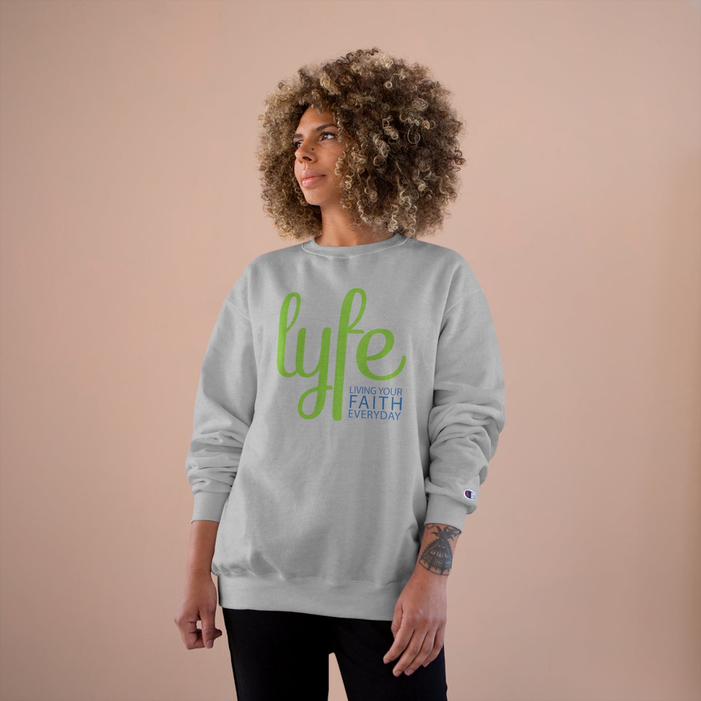 LYFE: Living Your Faith Everyday | Champion Sweatshirt