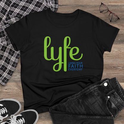 LYFE: Living Your Faith Everyday | Women's Midweight Cotton Short Sleeve Tee
