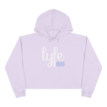 LYFE: Living Your Faith Everyday | Inspirational Crop Hoodie
