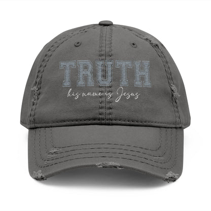 Casual Distressed Hat with 'Truth—His Name is Jesus' Embroidery