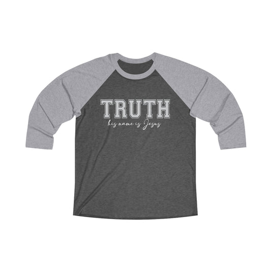 Truth: His Name is Jesus | Unisex Raglan Tee