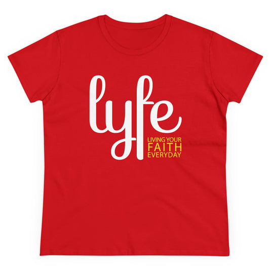 LYFE: Living Your Faith Everyday | Women's Midweight Cotton Short Sleeve Tee
