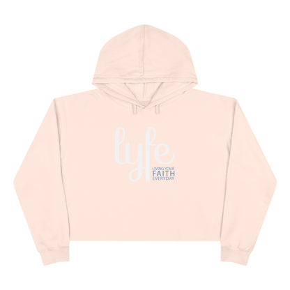 LYFE: Living Your Faith Everyday | Inspirational Crop Hoodie