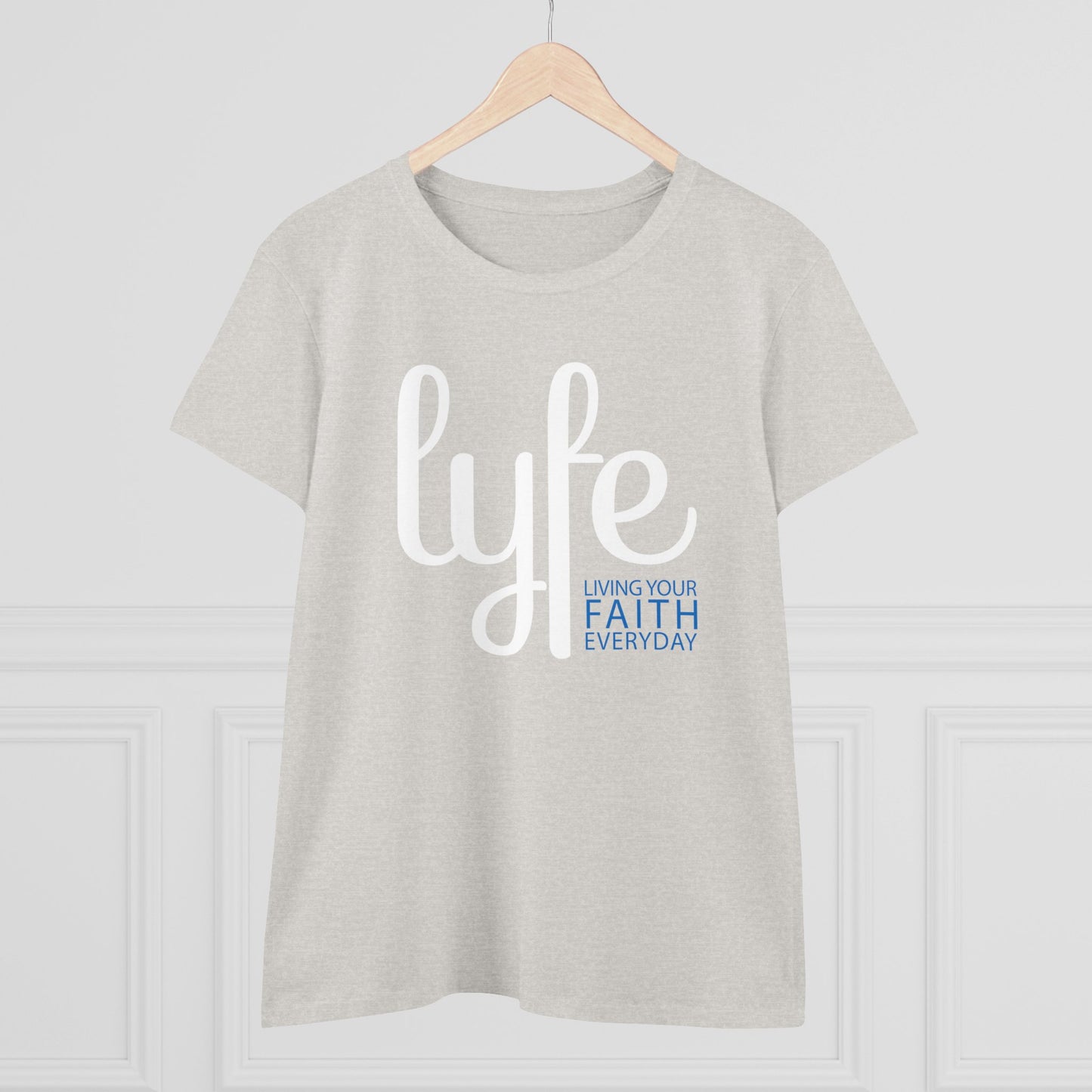 LYFE: Living Your Faith Everyday | Women's Midweight Cotton Short Sleeve Tee
