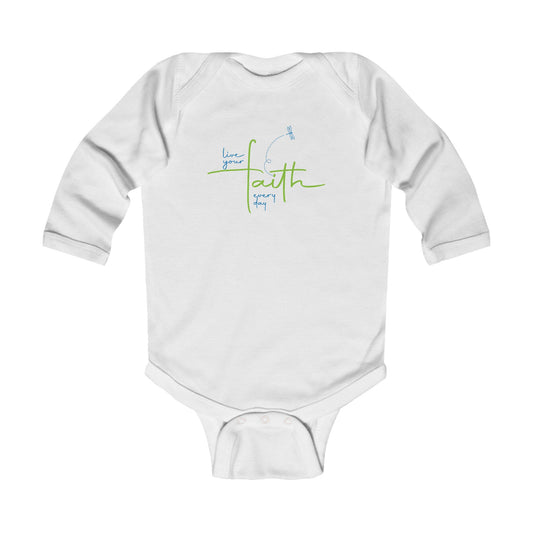 Living Your FAITH Every Day | Infant Long Sleeve Bodysuit
