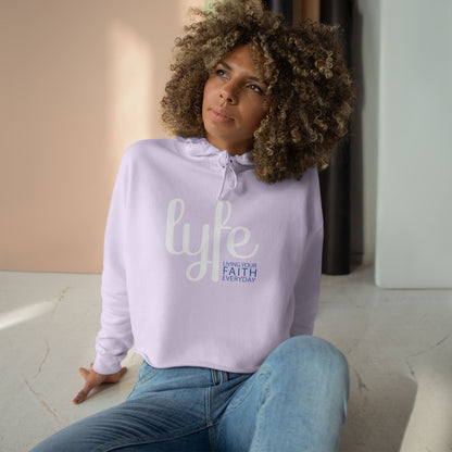 LYFE: Living Your Faith Everyday | Inspirational Crop Hoodie
