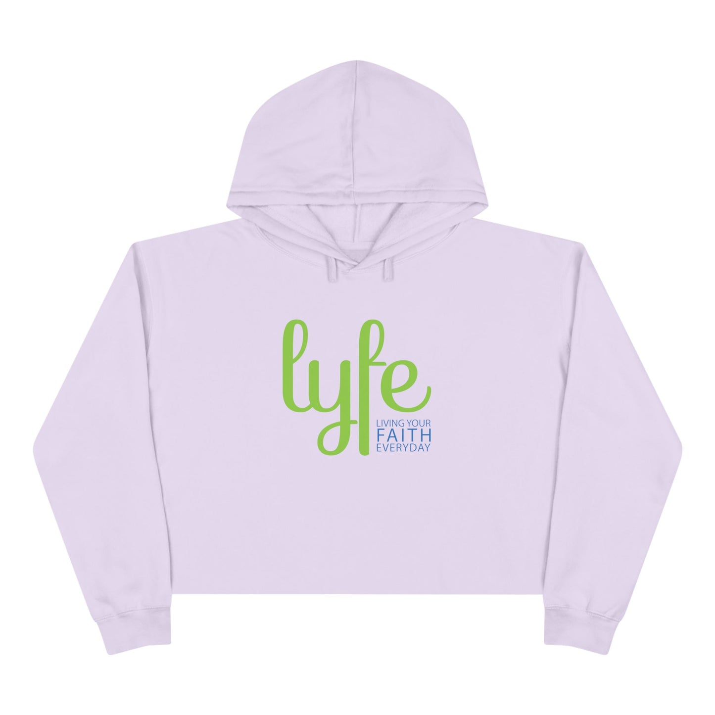 LYFE: Living Your Faith Everyday | Inspirational Crop Hoodie