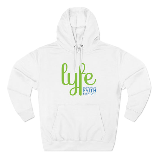 LYFE: Living Your Faith Everyday | Three-Panel Fleece Hoodie