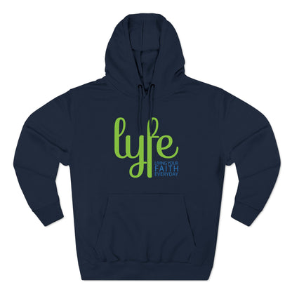 LYFE: Living Your Faith Everyday | Three-Panel Fleece Hoodie