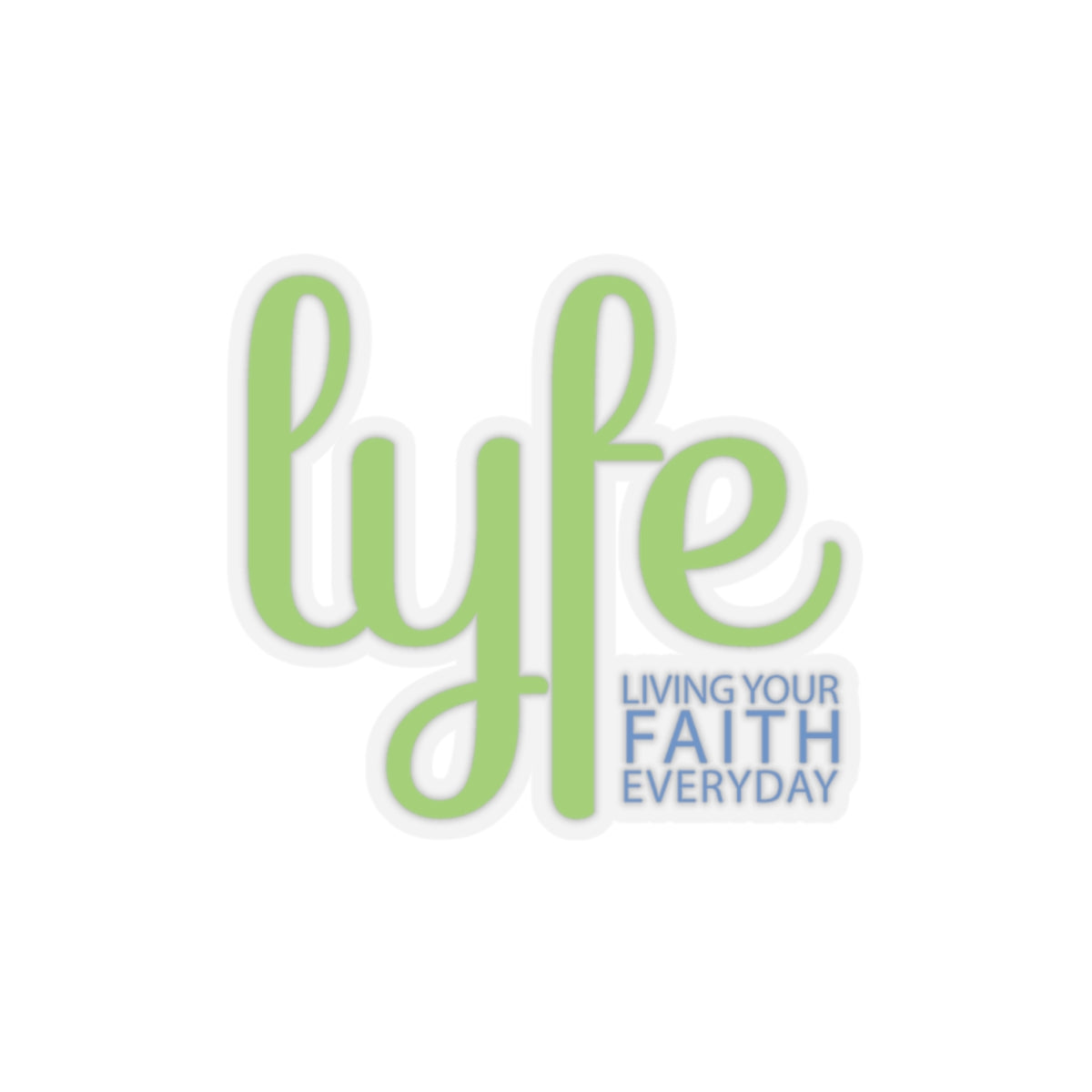 LYFE | Inspirational Kiss-Cut Stickers