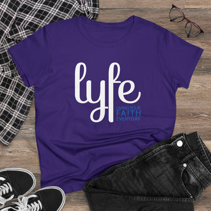 LYFE: Living Your Faith Everyday | Women's Midweight Cotton Short Sleeve Tee