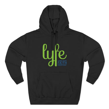 LYFE: Living Your Faith Everyday | Three-Panel Fleece Hoodie
