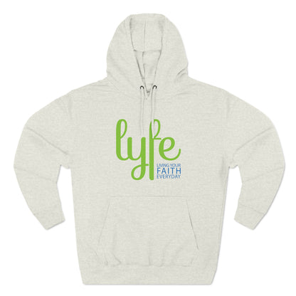 LYFE: Living Your Faith Everyday | Three-Panel Fleece Hoodie