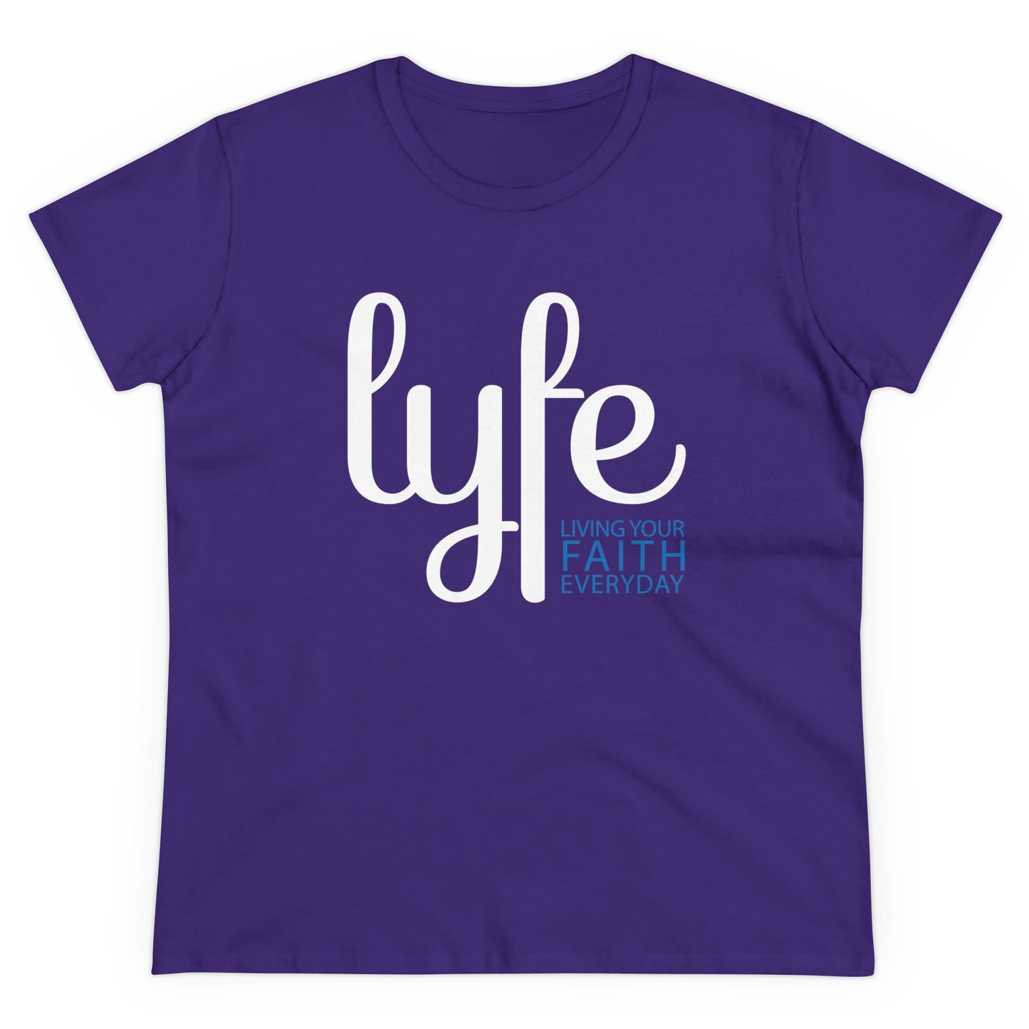 LYFE: Living Your Faith Everyday | Women's Midweight Cotton Short Sleeve Tee