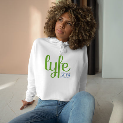LYFE: Living Your Faith Everyday | Inspirational Crop Hoodie
