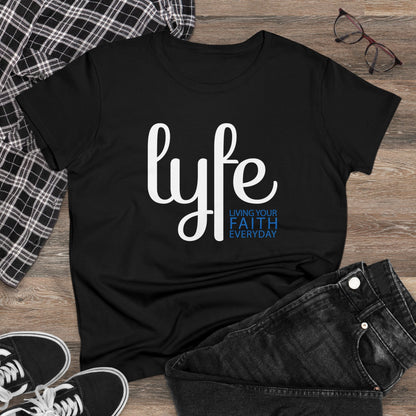 LYFE: Living Your Faith Everyday | Women's Midweight Cotton Short Sleeve Tee