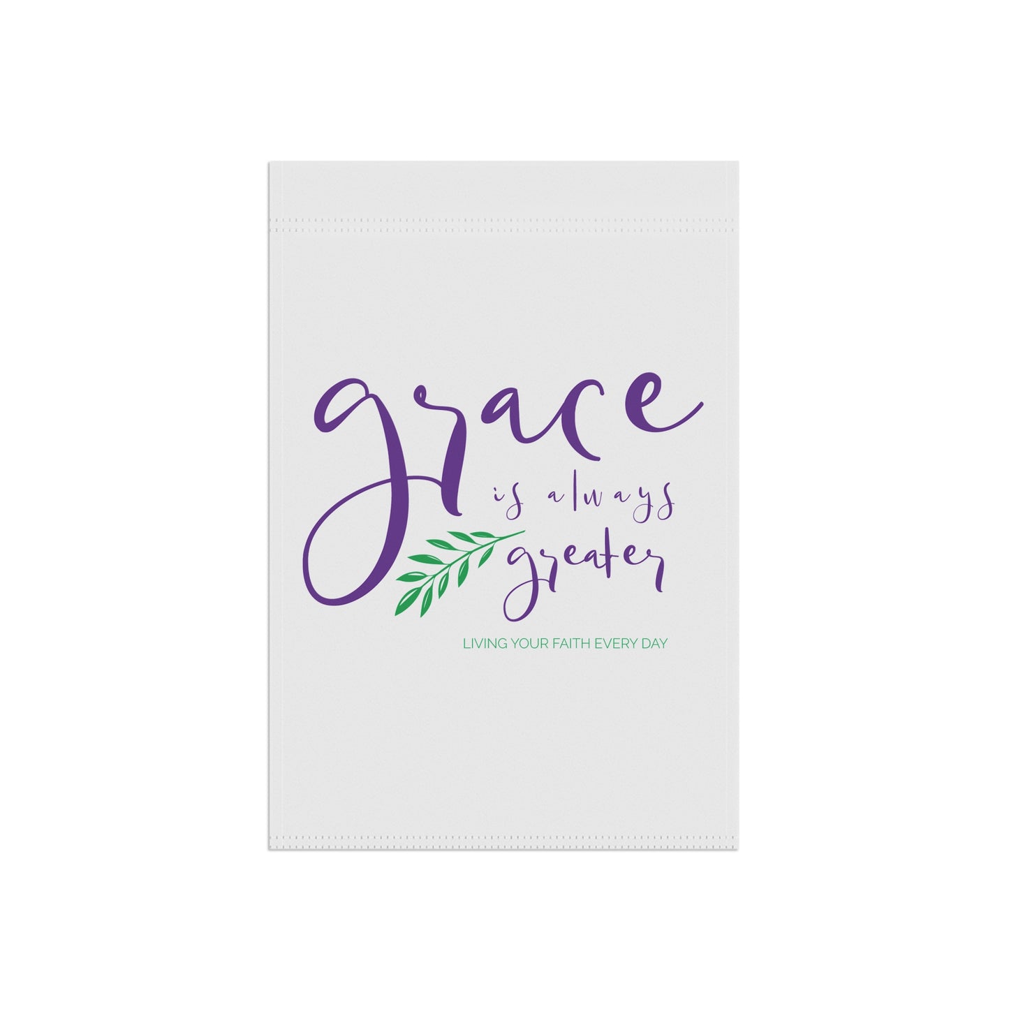 "Grace is Always Greater" | Inspirational Garden Banner