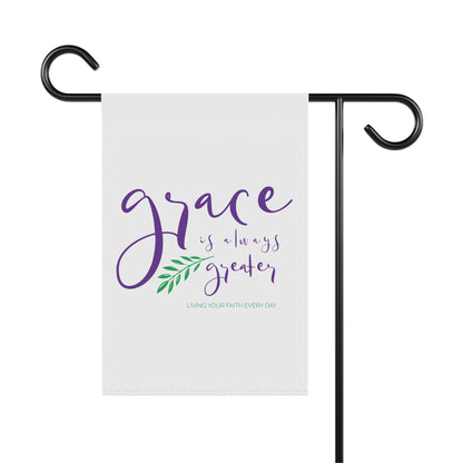 "Grace is Always Greater" | Inspirational Garden Banner