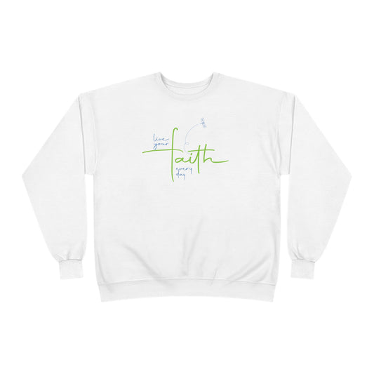 Living Your FAITH Every Day | Unisex EcoSmart® Crewneck Sweatshirt