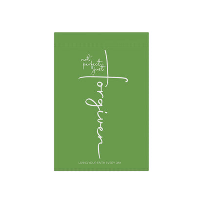 "Not Perfect—Just Forgiven" | Inspirational Garden Banner