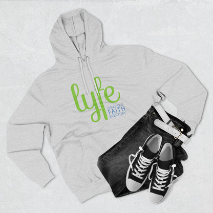 LYFE: Living Your Faith Everyday | Three-Panel Fleece Hoodie