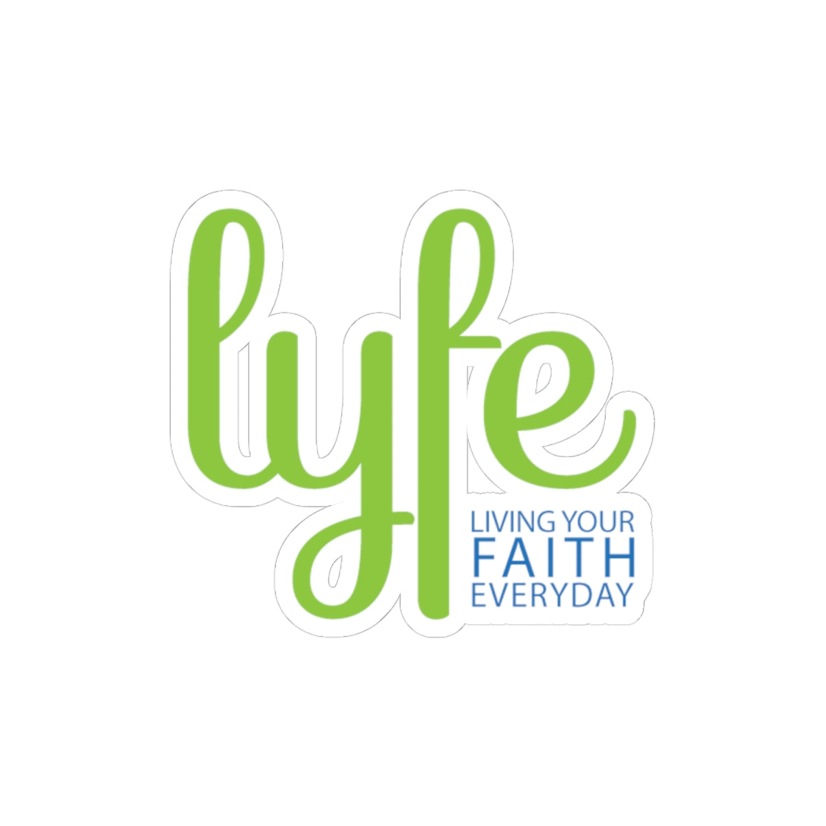 LYFE | Inspirational Kiss-Cut Stickers