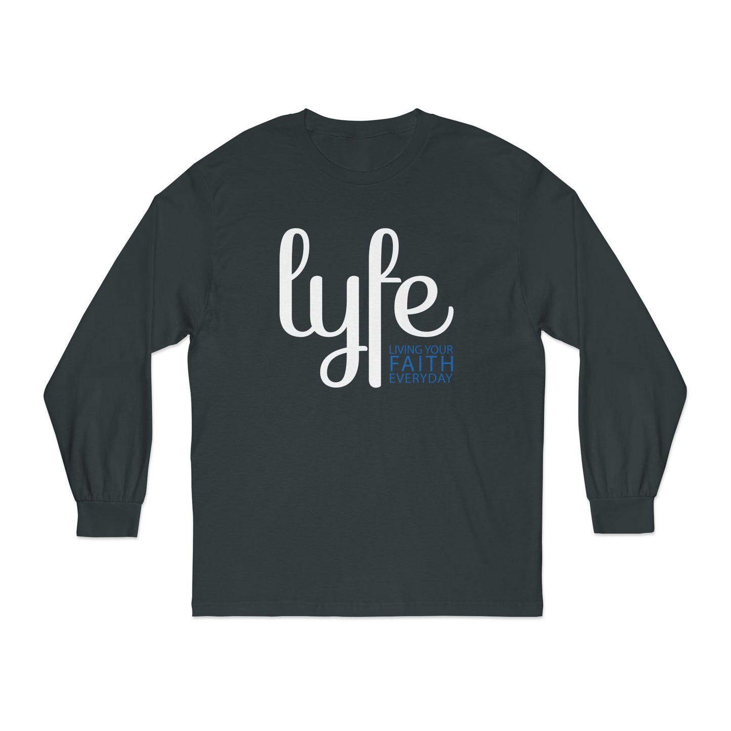 LYFE: Living Your Faith Everyday | Unisex Classic Long Sleeve T-Shirt