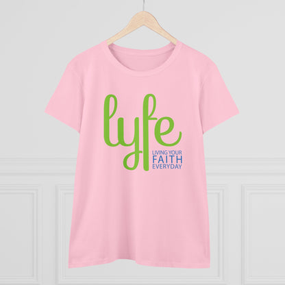 LYFE: Living Your Faith Everyday | Women's Midweight Cotton Short Sleeve Tee