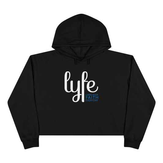 LYFE: Living Your Faith Everyday | Inspirational Crop Hoodie