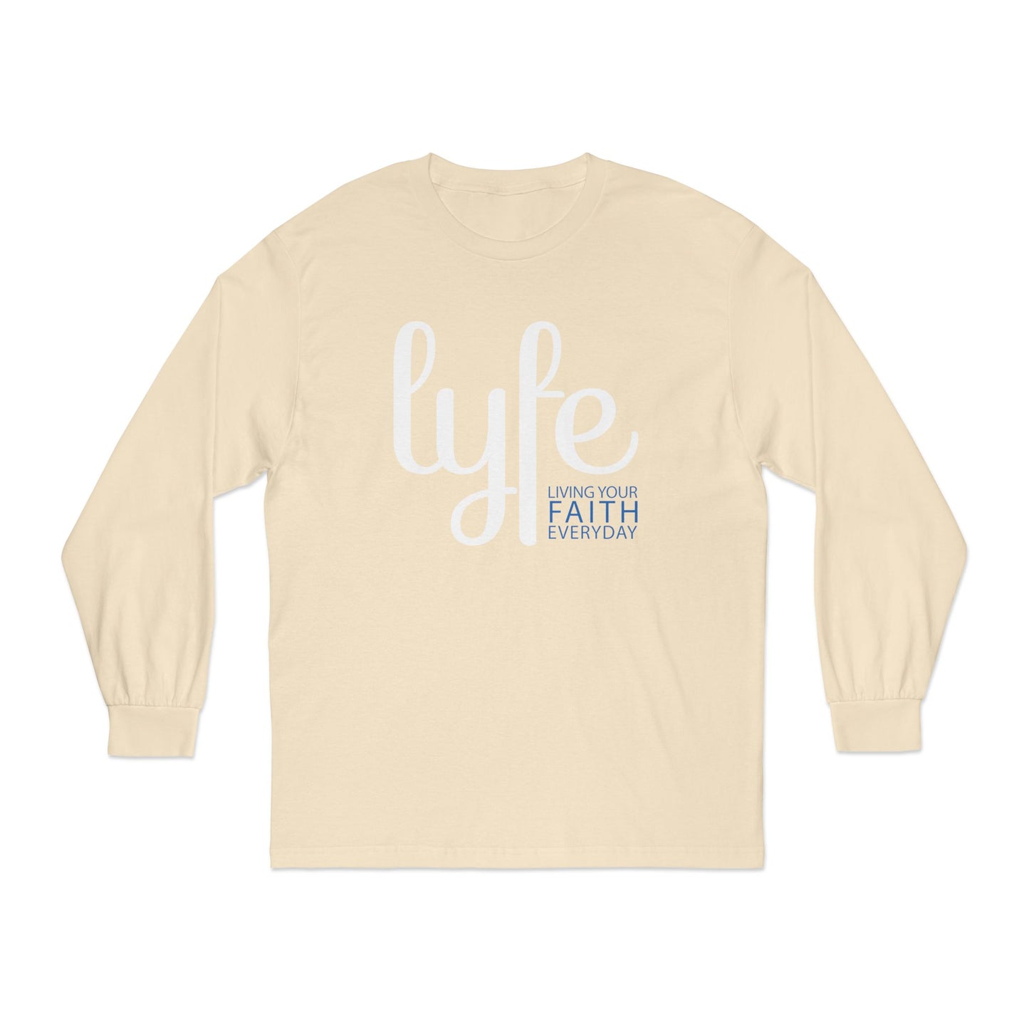 LYFE: Living Your Faith Everyday | Unisex Classic Long Sleeve T-Shirt