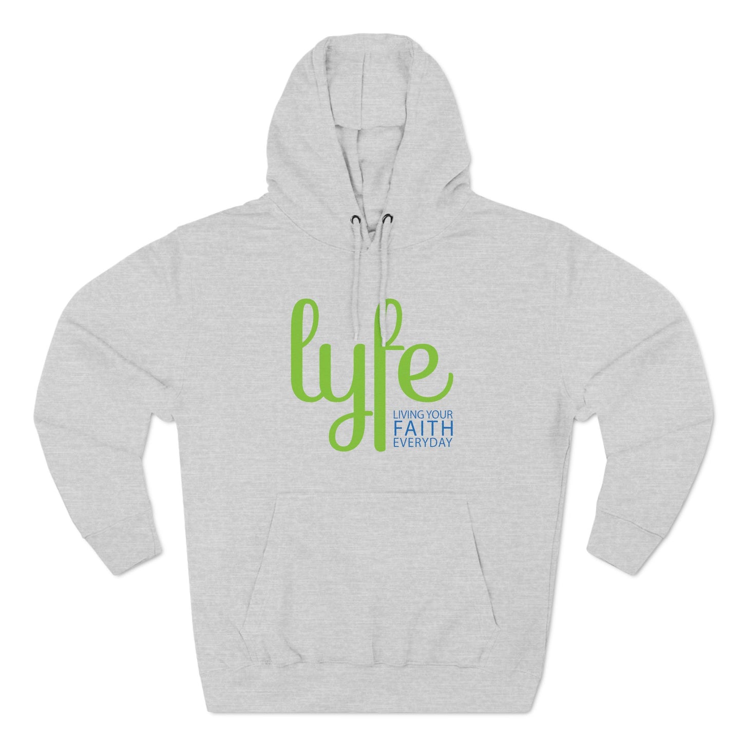 LYFE: Living Your Faith Everyday | Three-Panel Fleece Hoodie