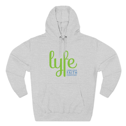 LYFE: Living Your Faith Everyday | Three-Panel Fleece Hoodie