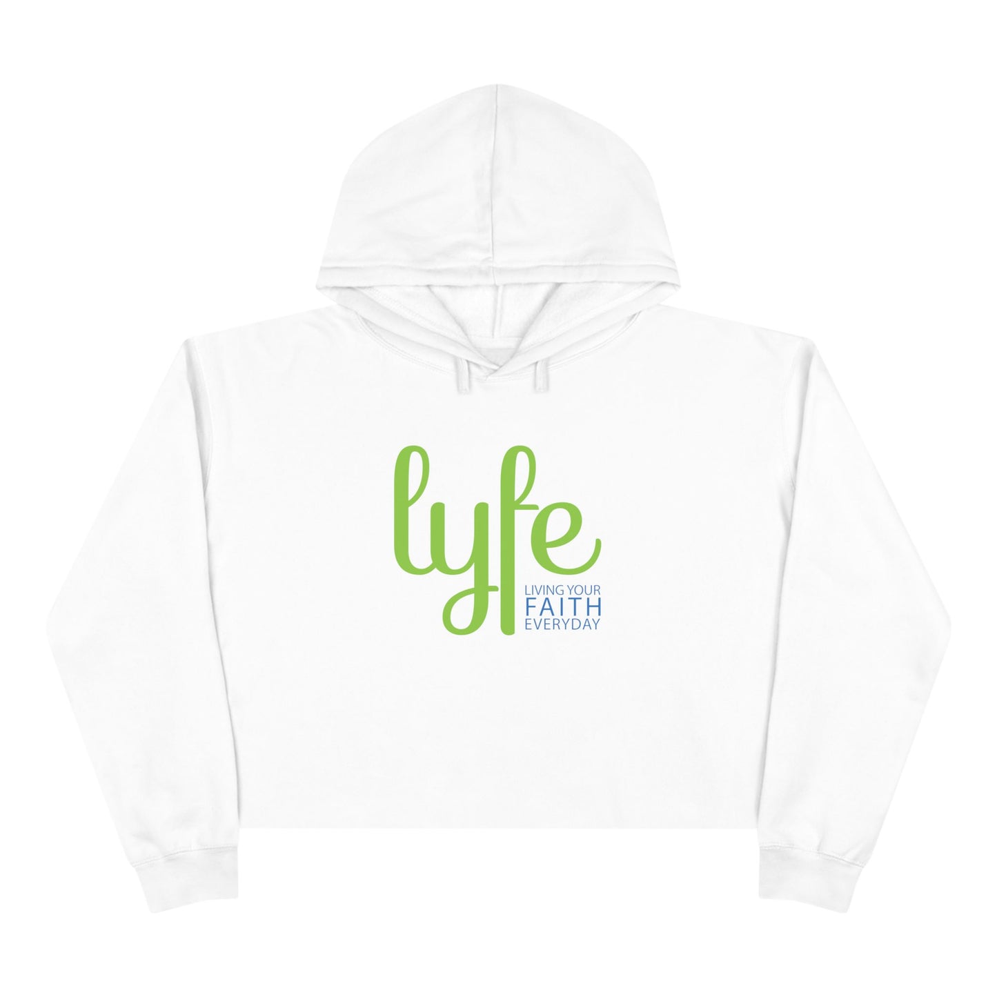 LYFE: Living Your Faith Everyday | Inspirational Crop Hoodie