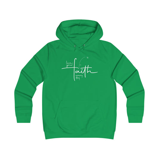 Living Your FAITH Every Day | College Hoodie Minimalist