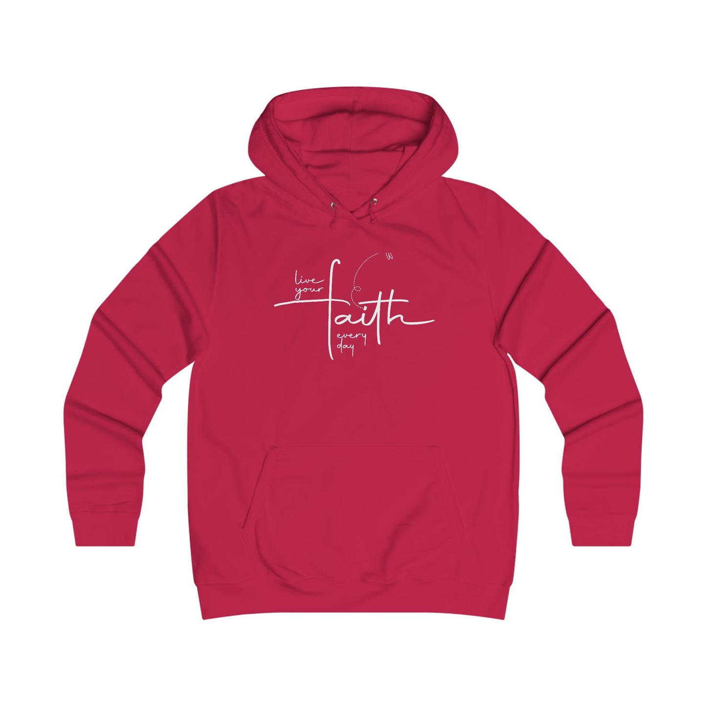 Living Your FAITH Every Day | College Hoodie Minimalist