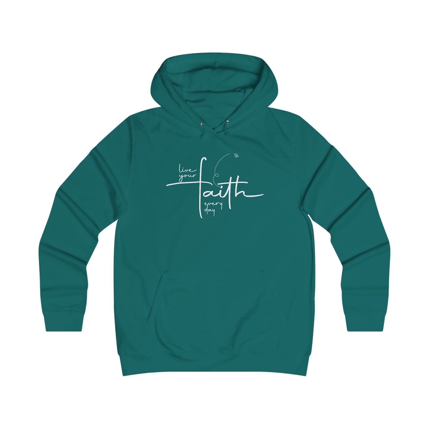 Living Your FAITH Every Day | College Hoodie Minimalist
