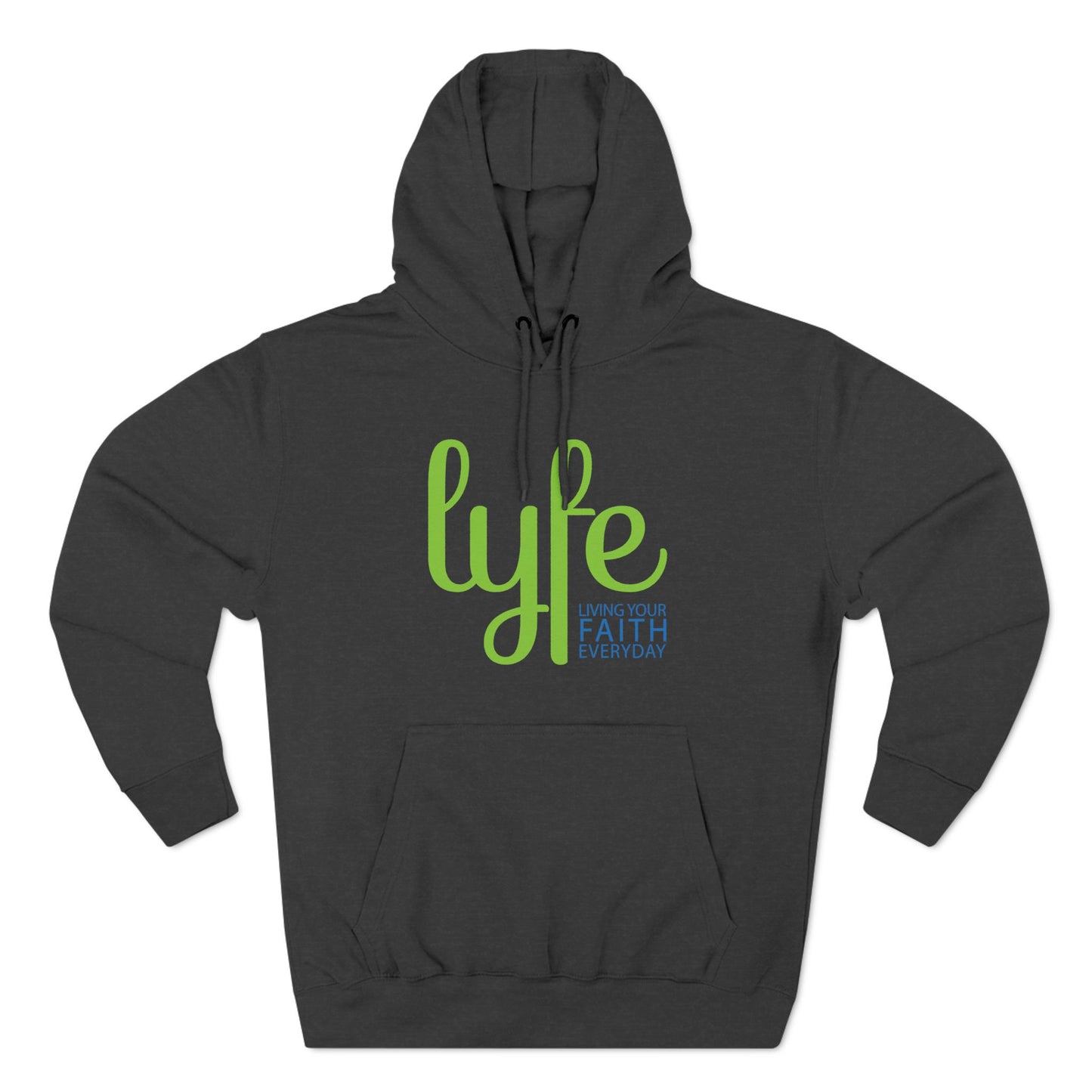 LYFE: Living Your Faith Everyday | Three-Panel Fleece Hoodie