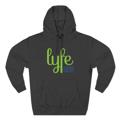 LYFE: Living Your Faith Everyday | Three-Panel Fleece Hoodie