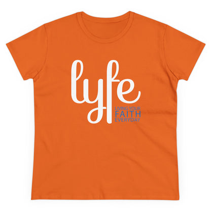 LYFE: Living Your Faith Everyday | Women's Midweight Cotton Short Sleeve Tee