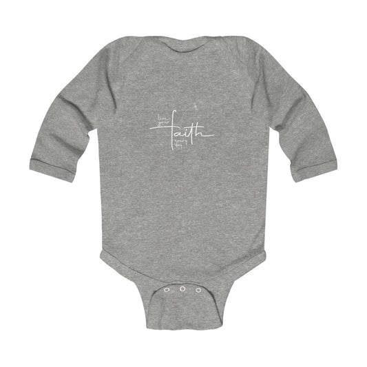 Living Your FAITH Every Day | Infant Long Sleeve Bodysuit