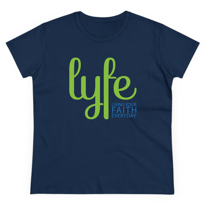 LYFE: Living Your Faith Everyday | Women's Midweight Cotton Short Sleeve Tee