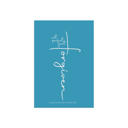 "Not Perfect—Just Forgiven" | Inspirational Garden Banner