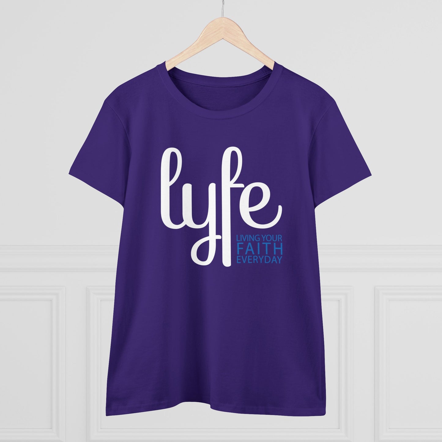 LYFE: Living Your Faith Everyday | Women's Midweight Cotton Short Sleeve Tee