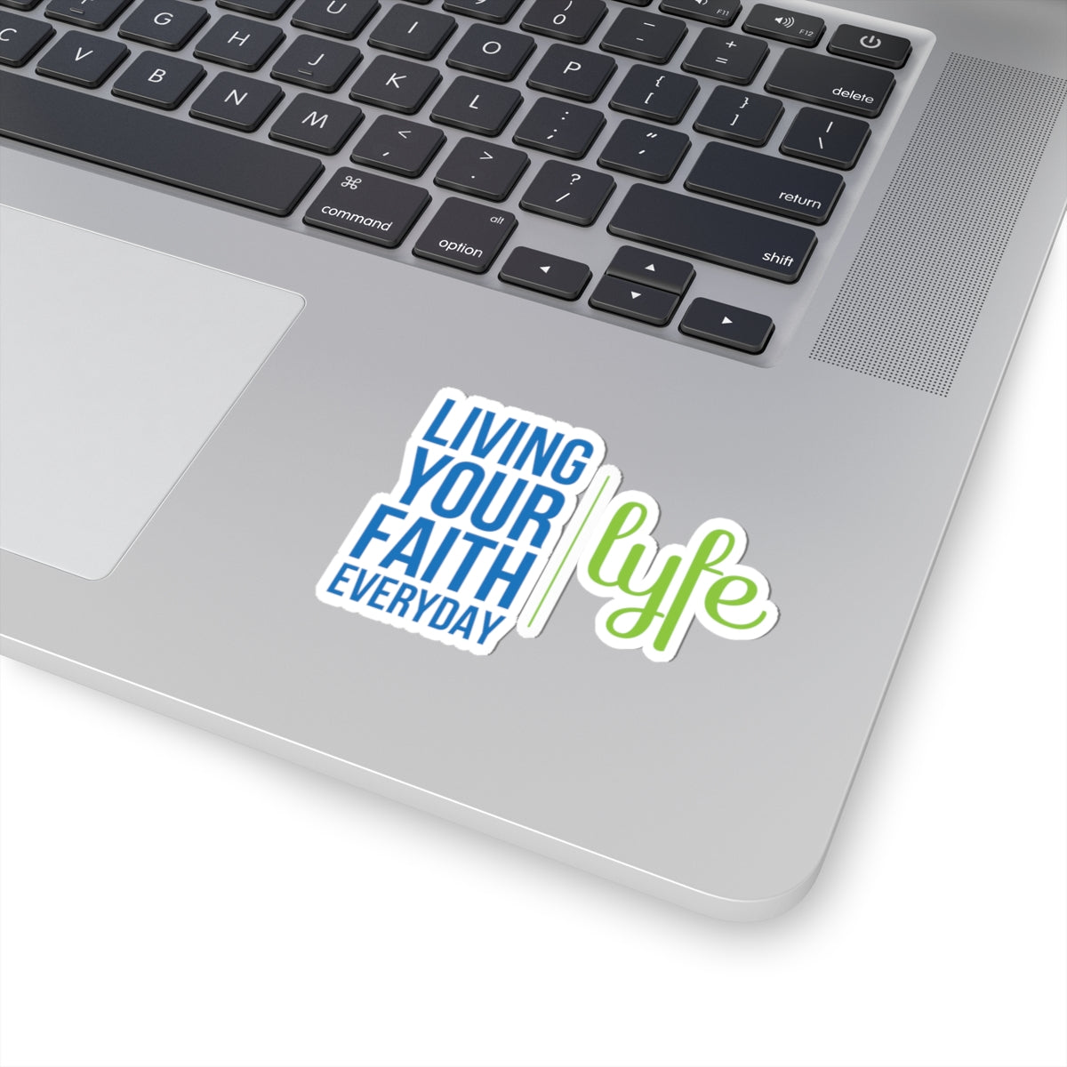 Living Your Faith Everyday | Inspirational LYFE Kiss-Cut Stickers